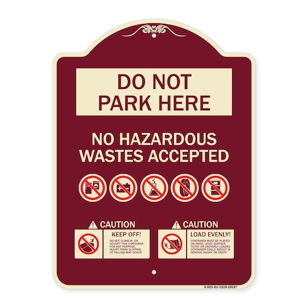 Signmission Do Not Park Here No Hazardous Waste Accepted Heavy-Gauge Aluminum Sign, 24" H, BU-1824-24147 A-DES-BU-1824-24147